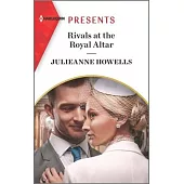 Rivals at the Royal Altar