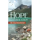 Hope in Isolation: 90-Day Devotional