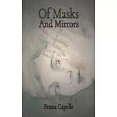 Of Masks And Mirrors