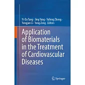 Application of Biomaterials in the Treatment of Cardiovascular Diseases