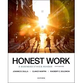 Honest Work 5th Edition: A Business Ethics Reader