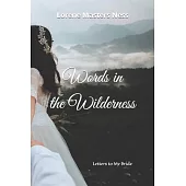 Words in the Wilderness: Letters to My Bride