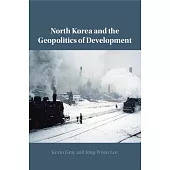 North Korea and the Geopolitics of Development