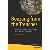 Boozang from the Trenches: Learn Test Automation with Boozang in an Enterprise Environment