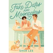 Fake Dates and Mooncakes