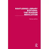 Routledge Library Editions: The Russian Revolution