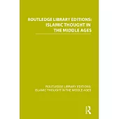 Routledge Library Editions: Islamic Thought in the Middle Ages