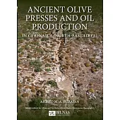 Ancient Olive Presses and Oil Production