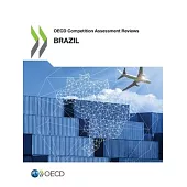 OECD Competition Assessment Reviews: Brazil