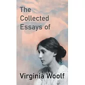 Collected Essays of Virginia Woolf
