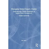 Managing Global Supply Chains: Contemporary Global Challenges in Supply Chain Management