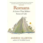 Romans: A Letter That Makes Sense of Life