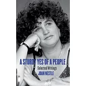 A Sturdy Yes of a People: Selected Writings