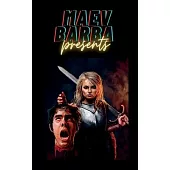 Maev Barba Presents: Issue 3 (kill kill kill)