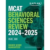 MCAT Behavioral Sciences Review 2024-2025: Online + Book