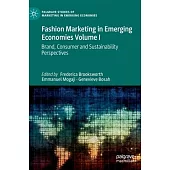 Fashion Marketing in Emerging Economies Volume I: Brand, Consumer and Sustainability Perspectives