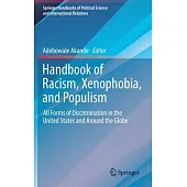 Handbook of Racism, Xenophobia, and Populism: All Forms of Discrimination in the United States and Around the Globe