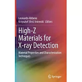 High-Z Materials for X-Ray Detection: Material Properties and Characterization Techniques