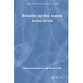 What Every Engineer Should Know about Reliability and Risk Analysis