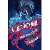 All These Sunken Souls: A Black Horror Anthology