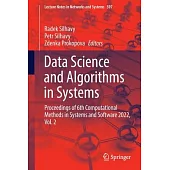 Data Science and Algorithms in Systems: Proceedings of 6th Computational Methods in Systems and Software 2022, Vol. 2