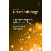 Alternative Methods in Neurotoxicology: Volume 9