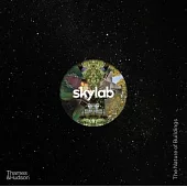 Skylab: The Nature of Buildings