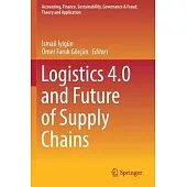 Logistics 4.0 and Future of Supply Chains