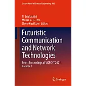 Futuristic Communication and Network Technologies: Select Proceedings of Vicfcnt 2021, Volume 1