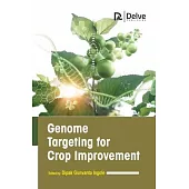 Genome Targeting for Crop Improvement