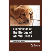 Examination of the Biology of Animal Stress
