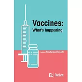 Vaccines: What’s Happening