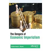 The Dangers of Economic Imperialism