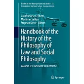 Handbook of the History of the Philosophy of Law and Social Philosophy: Volume 2: From Kant to Nietzsche