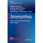 Amenorrhea: Volume 10: Frontiers in Gynecological Endocrinology
