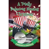 A Totally Bodacious Nineties Christmas: Festive Cinema of the 1990s