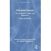 Colloquial Russian: The Complete Course for Beginners