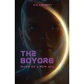 The Boyorg: Dawn of a New Age