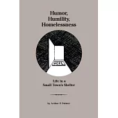 Humor, Humility, Homelessness: Life In A Small Town’s Shelter