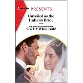 Unveiled as the Italian’s Bride