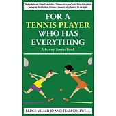 For a Tennis Player Who Has Everything: A Funny Tennis Book
