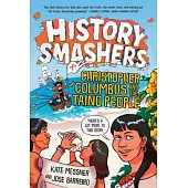 History Smashers: Christopher Columbus and the Taino People