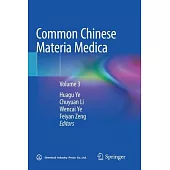 Common Chinese Materia Medica: Volume 3