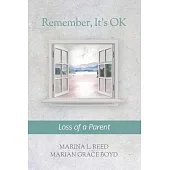 Remember, It’s OK: Loss of a Parent