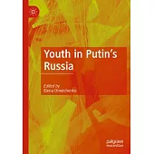 Youth in Putin’s Russia