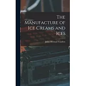 The Manufacture of Ice Creams and Ices