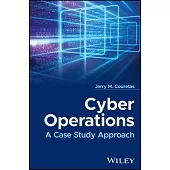 Cyber Operations: A Case Study Approach