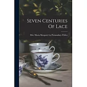Seven Centuries Of Lace