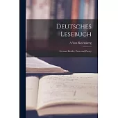 Deutsches Lesebuch: German Reader, Prose and Poetry