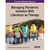 Managing Pandemic Isolation With Literature as Therapy